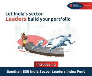 Bandhan BSE India Sector Leaders Index Fund NFO 300x250