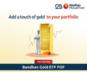 Bandhan MF Gold And Silver ETF FoF NFO 300x250
