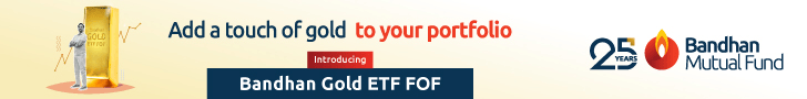 Bandhan MF Gold And Silver ETF FoF NFO 728x90