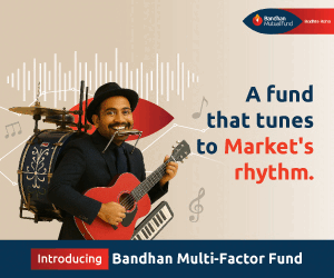 Bandhan MF Multi Factor Fund NFO 300x250