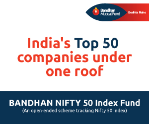Bandhan MF Nifty 50 Index Fund 300x250
