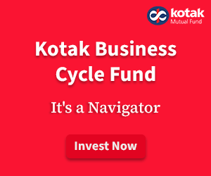 Kotak MF Business Cycle Fund 300x250