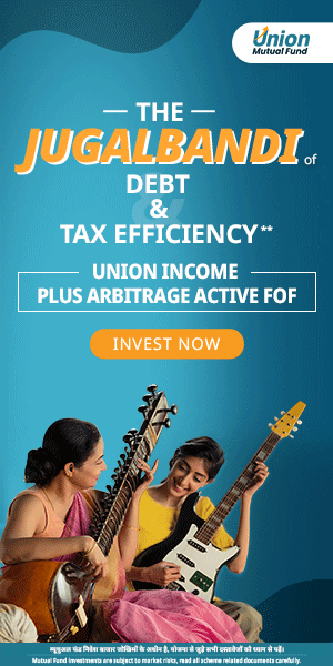 Union MF Income Plus Arbitrage Active FOF NFO 300x600