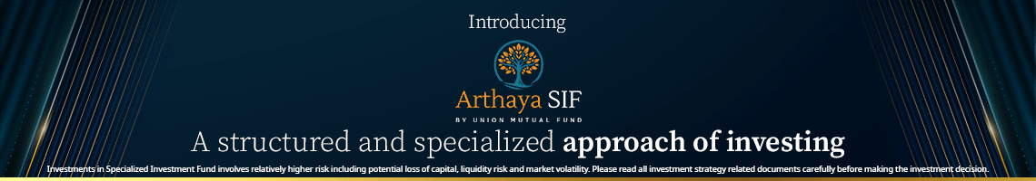 Union MF Introducing Arthaya SIF 1140x200