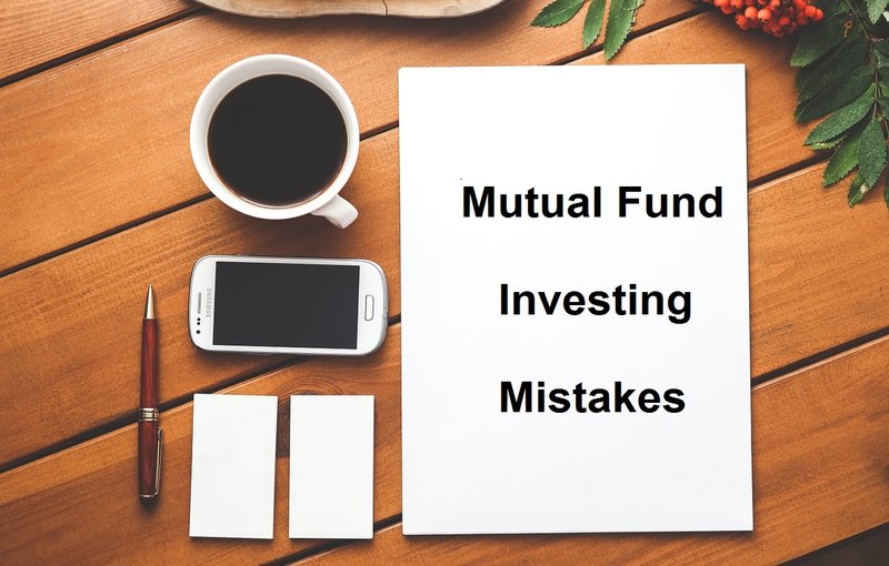 10 common mutual fund investing mistakes that you should avoid