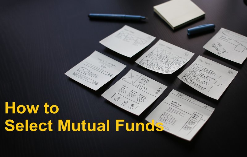How to select mutual funds based on your investment needs: Part 2