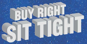 Buy Right Sit Tight