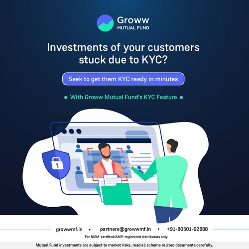 Groww Mutual Fund launches feature to help distributors complete their customers’ KYC and Re-KYC process
